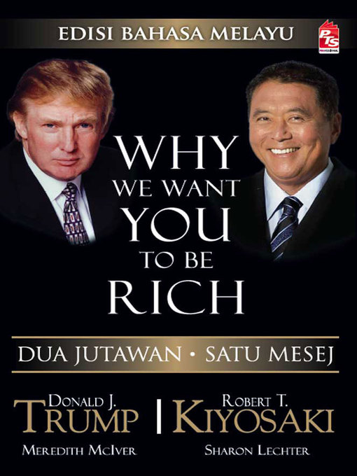 Title details for Why We Want You To Be Rich (Edisi Bahasa Melayu) by Robert T. Kiyosaki - Wait list